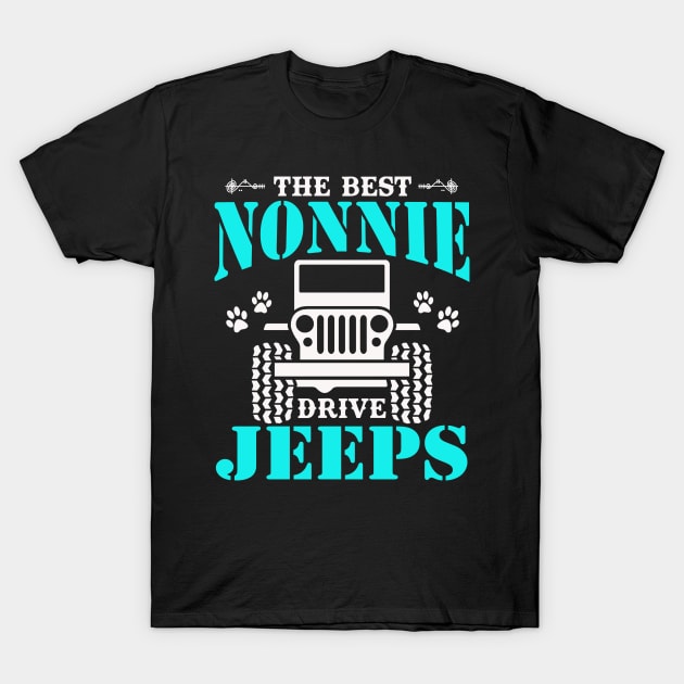 The Best Nonnie Drive Jeeps Cute Dog Paws Jeep Lover Jeep Men/Women/Kid Jeeps T-Shirt by Superdadlove